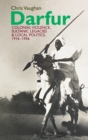 Darfur : Colonial violence, Sultanic legacies and local politics, 1916-1956 - eBook