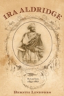 Ira Aldridge : The Last Years, 1855-1867 - eBook