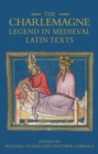 The Charlemagne Legend in Medieval Latin Texts - eBook