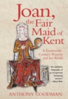 Joan, the Fair Maid of Kent : A Fourteenth-Century Princess and her World - eBook