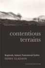 Contentious Terrains : Boglands in the Irish Postcolonial Gothic - Book