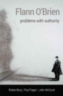Flann O'Brien : Problems With Authority - Book