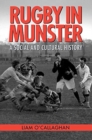 Rugby in Munster : A Social and Cultural History - Book