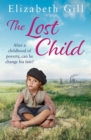 The Lost Child : A Terrible Secret Will Threaten Everything They Hold Dear... - eBook