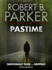 Pastime (A Spenser Mystery) - eBook