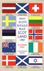 Why Scots Should Rule Scotland, 1997 - eBook