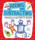 Adding and Subtracting Puzzle & Activity Book - Book