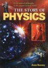 The Story of Physics : From Natural Philosophy to the Enigma of Dark Matter - Book
