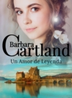 Un Amor de Leyenda - eBook