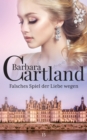 Falsches Spiel der Liebe wegen - eBook