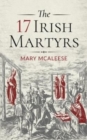 The 17 Irish Martyrs - Book