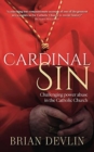 Cardinal Sin : Challenging power abuse in the Catholic Church - Book