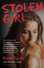Stolen Girl - I was an innocent schoolgirl. I was targeted, raped and abused by a gang of sadistic men. But that was just the beginning ... this is my terrifying true story - eBook