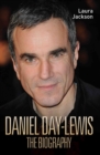 Daniel Day-Lewis - The Biography - eBook