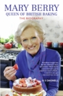 Mary Berry: The Queen of British Baking - The Biography - eBook