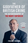 Freddie Foreman - The Godfather of British Crime - eBook