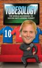 Tubesology : The World According to SoccerAM's Leading Pundit. - Book
