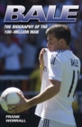 Bale - The Biography of the 100 Million Man - eBook