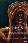 The Revolting Self : Perspectives on the Psychological, Social, and Clinical Implications of Self-Directed Disgust - Book