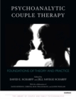 Psychoanalytic Couple Therapy : Foundations of Theory and Practice - Book