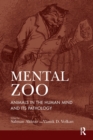 Mental Zoo : Animals in the Human Mind and its Pathology - Book