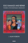 Ego Damage and Repair : Toward a Psychodynamic Neurology - Book