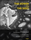 The Sower and the Seed : Reflections on the Development of Consciousness - Book