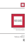 Shame : Developmental, Cultural, and Clinical Realms - Book