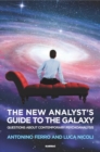 The New Analyst's Guide to the Galaxy : Questions about Contemporary Psychoanalysis - Book