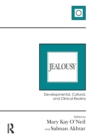 Jealousy : Developmental, Cultural, and Clinical Realms - Book