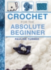 Crochet for the Absolute Beginner - Book