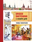 Urban Sketching : A Complete Guide - Book