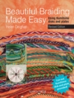 Beautiful Braiding Made Easy : Using Kumihimo Disks and Plates - Book