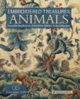 Embroidered Treasures: Animals : Exquisite Needlework of the Embroiderers’ Guild Collection - Book