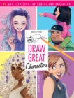 Draw Great Characters : 75 Art Exercises for Comics and Animation - Book