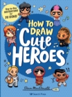How to Draw Cute Heroes : Step-By-Step Instructions for 50 Icons! - Book