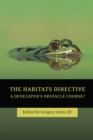 The Habitats Directive : A Developer's Obstacle Course? - eBook