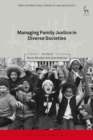 Managing Family Justice in Diverse Societies - eBook