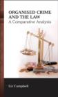Organised Crime and the Law : A Comparative Analysis - eBook