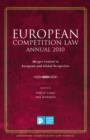 European Competition Law Annual 2010 : Merger Control in European and Global Perspective - eBook