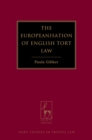 The Europeanisation of English Tort Law - eBook
