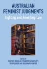 Australian Feminist Judgments : Righting and Rewriting Law - eBook