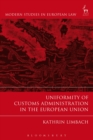 Uniformity of Customs Administration in the European Union - eBook