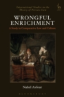 Wrongful Enrichment : A Study in Comparative Law and Culture - eBook