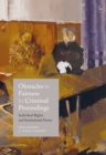 Obstacles to Fairness in Criminal Proceedings : Individual Rights and Institutional Forms - eBook