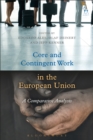 Core and Contingent Work in the European Union : A Comparative Analysis - eBook