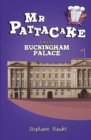 Mr Pattacake Goes to Buckingham Palace - Book