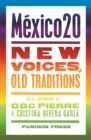 Mexico20 : New Voices, Old Traditions - eBook