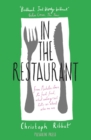 In the Restaurant : From Michelin stars to fast food; what eating out tells us about who we are - eBook