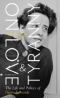 On Love and Tyranny : The Life and Politics of Hannah Arendt - eBook